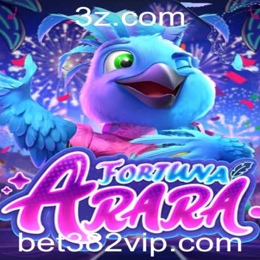 Descubra o Envolvente Mundo de FortunaArara e as Estratégias do bet382